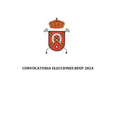 CONVOCATORIA ELECCIONES RFEP 2024